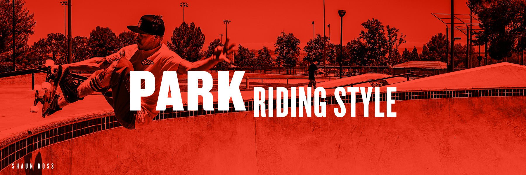 PARK RIDING STYLE - Sector Nine
